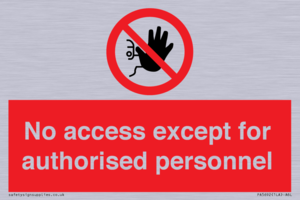 No access except for authorised personnel Prohibition Sign